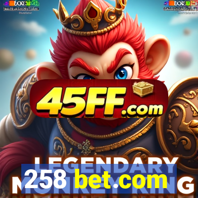 258 bet.com